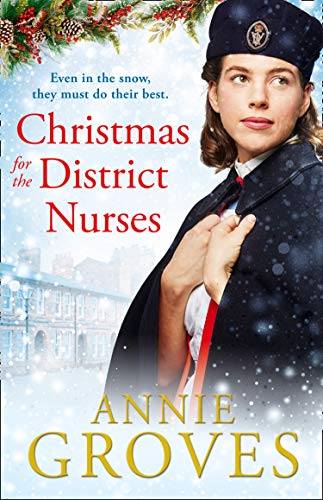 Christmas for the District Nurses: The new heartwarming wartime saga for 2019 von HarperCollins